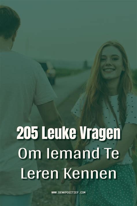 ik wil je leren kennen|7 Handige Tips Om Iemand Echt Te Leren Kennen。